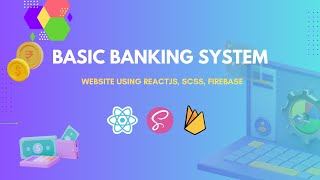 Basic Banking System Website 🏦💲 using Reactjs, Firebase🔥