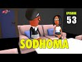 S01 Sodhoma Episode 53