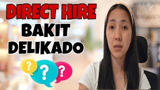 DIRECT HIRE PROCESS DELIKADO BA TALAGA