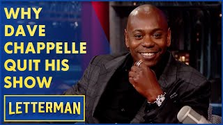 Dave Chappelle Didn't Really Quit His Show | Letterman