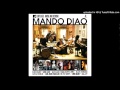 Mando Diao - Long Before Rock'n'Roll - MTV Unplugged