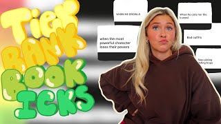Tier Ranking Book Icks Because I Was Bored