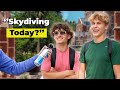 Asking Random College Students to Go Skydiving | ft. Haven Lough, Gibson Avenue