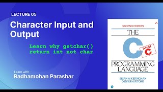 L5: Character Input and Output in C Programming | Denis Ritchie's Concepts