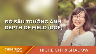 Độ sâu trường ảnh - Depth of field (DOF)