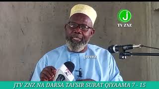 TAFSIR QUR AN SURAT QIYAAMA 7 - 15 SHEIKH MSELEM BIN ALI