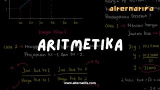 Penalaran Umum: Aritmatika Part 1 | Skolastik | Alternatifa