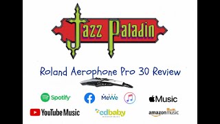 Roland Aerophone Pro AE-30 Review!