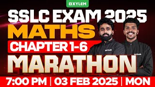 SSLC Maths 2025 | Chapter 1-6 Marathon | Xylem SSLC