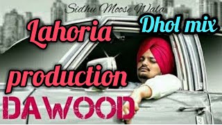 Dawood dhol mix PBX1 By Sidhu Mossewala Feat Lahoria Dj Hans
