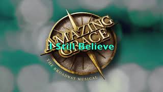 I Still Believe (Instrumental) [Amazing Grace the Musical]