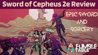 Why The Sword of Cepheus 2nd Edition is a Fantastic Sword \u0026 Sorcery RPG.