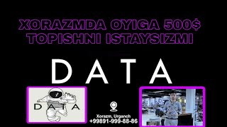 DATA XORAZMDA YAGONA OYIGA 500$ PUL ISHLASA BOLADIGON OQUV MARKAZ 15 января 2020 г.