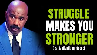 STRUGGLE MAKES YOU STRONGER - Best Motivational Speech | Steve Harvey, Jim Rohn, Les Brown