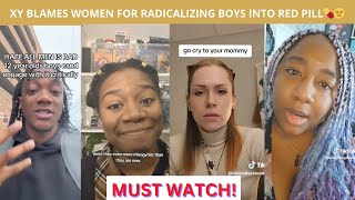 XY Blames Women for RADICALIZING Boys into RED PILL…Gets Roasted and Privates Video