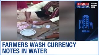 Farmers scared of COVID-19 transmission, wash currency notes in water in Karnataka's Mandya