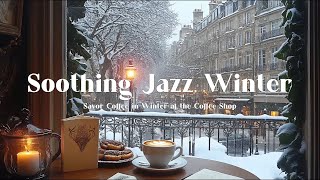 Soothing Jazz and Watching Snowy Through the Window - Savor Coffee in Winter at the Coffee Shop