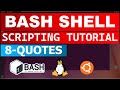 Bash Shell Scripting Tutorial 8 - Quotes