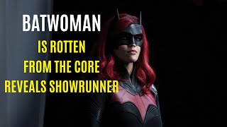 BATWOMAN Is Garbage From The Core - Showrunner Sets The Record Straight