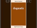 dogmatic, How to Say or Pronounce DOGMATIC in American, British English, Pronunciation