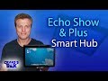 Echo Smart Home Hub - Setup Echo Show 2 and Echo Plus Hub