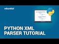 Python XML Parser Tutorial | Read and Write XML in Python | Python Training | Edureka