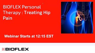 BioFlex Personal Therapy: Treating Hip Pain