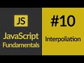 Interpoliation | JavaScript For Beginners | JavaScript Tutorials | Learn JavaScript In 2020