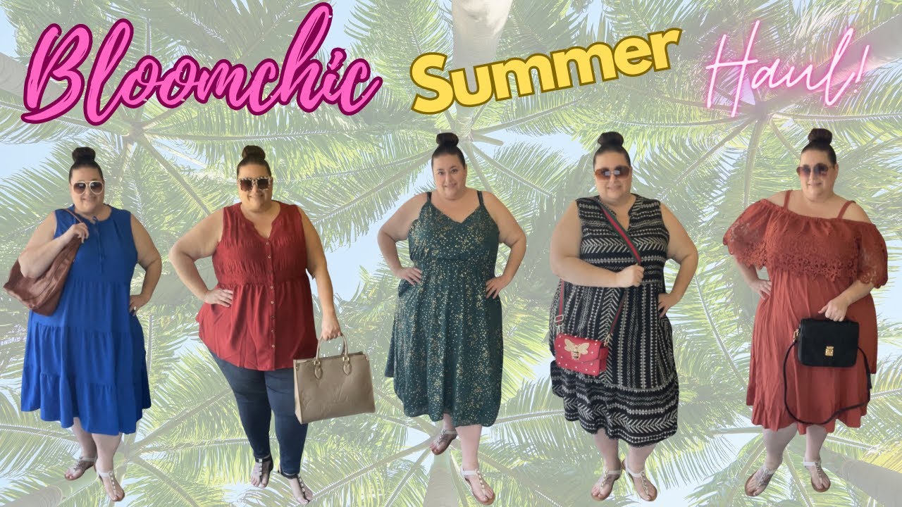Bloomchic Plus Size Summer Haul Pt 2 Try On Review Youtube