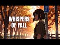 Whispers of Fall | Relax/Study/Chill/Game (Beats🎧) | BreezyBeats