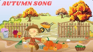 Autumn Season Songs For Kids ♫ Preschool Songs ♫ Autumn Songs For Children ♫ Fall Kids Song