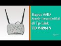 Cara Hapus SSID Speedyinstan@wifi id di TP Link TD W8961N