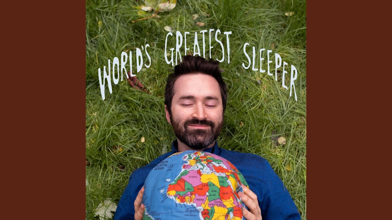 World S Greatest Sleeper Youtube Music