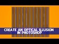 Make an Optical Illusion in Photoshop Make an Optical Illusion in Photoshop
