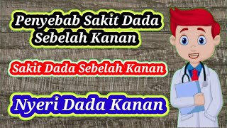 Penyebab Sakit Dada Sebelah Kanan - Penyebab Nyeri Dada Kanan