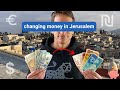 Changing Money in Jerusalem - Planning a visit to Jerusalem? Watch this! (2023)