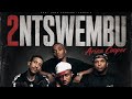 2 Ntswembu (feat Aries Cooper & Various artist)