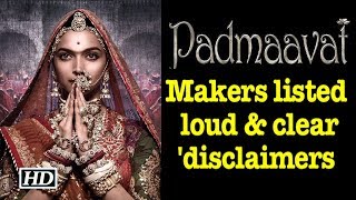 'Padmaavat' makers listed disclaimers loud & clear via ad
