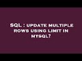 SQL : update multiple rows using limit in mysql?