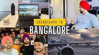 Chandigarh to Bangalore Vlog ✈️ || - A Day in life ||THE PERFECT JATT || #chandigarh #bangalore