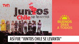 ¡Así se vivió "Juntos, Chile se levanta"! | Buenos días a todos