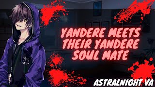 [ASMR ROLEPLAY] Yandere Meets Their Yandere Soulmate