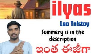 #Ilyas summery #leotolstoy Leo Tolstoy degree semester 3 #ou osmania university