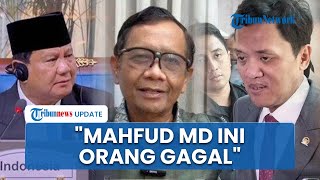 Habiburokhman Minta Publik Tak Usah Dengar Kritik Mahfud MD ke Prabowo soal Korupsi: Dia Orang Gagal