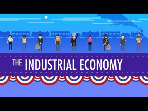 The Industrial Economy: Crash Course US History #23 The Industrial Economy: Crash Course US History #23