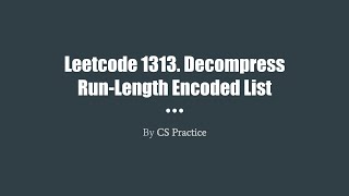 Leetcode 1313: Decompress Run-Length Encoded List