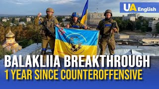 Balakliia Breakthrough: 1 Year Since Successful Counteroffensive of Ukrainian Army in Kharkiv Region