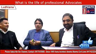 Ludhiana District Courts Advocates Discussion What is the life of Junior Professional Advocates