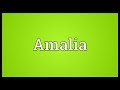 Amalia Meaning