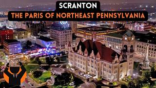 Scranton…The Paris of Northeastern Pennsylvania